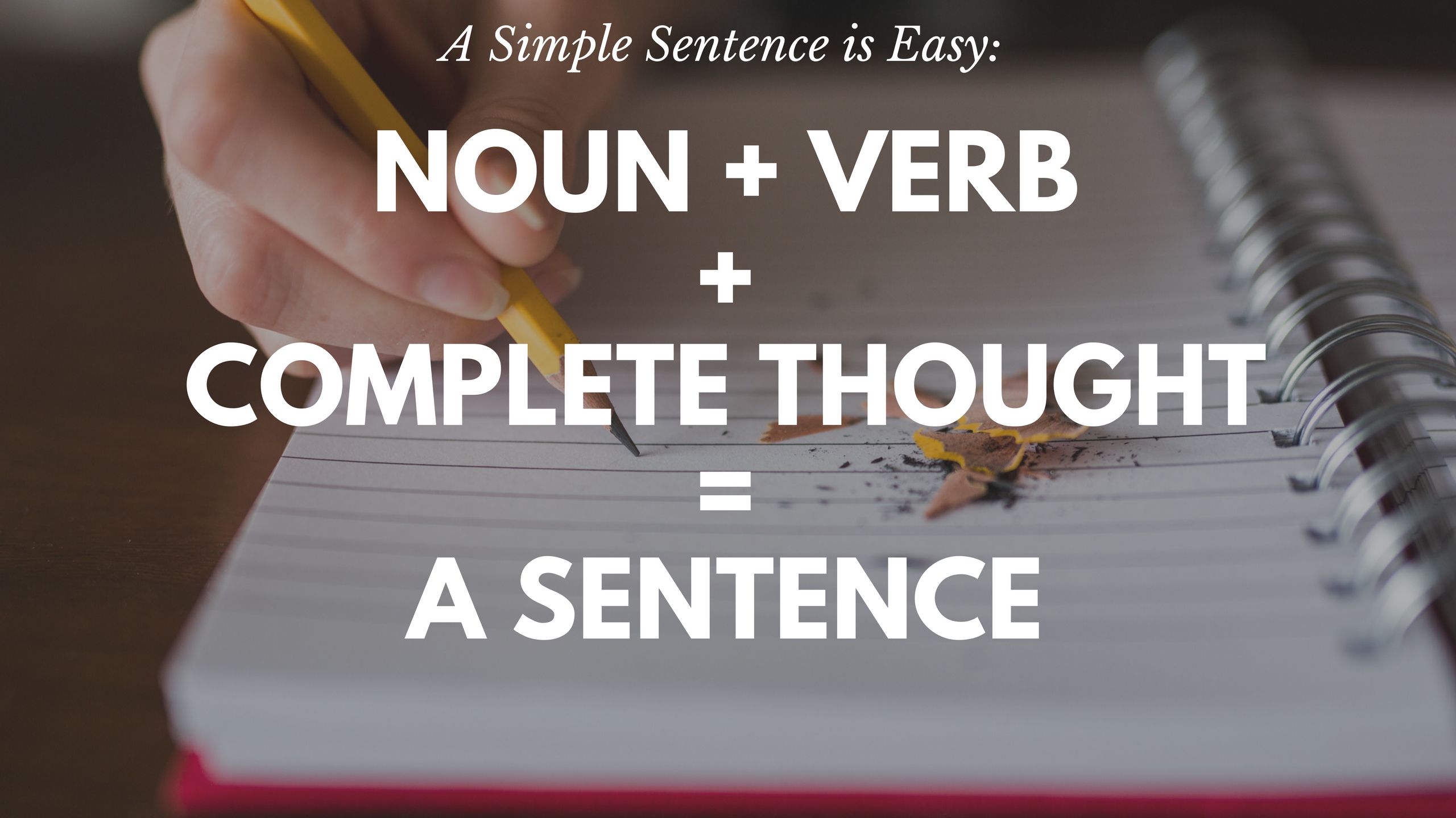 What Is A Complete Sentence Every Writer