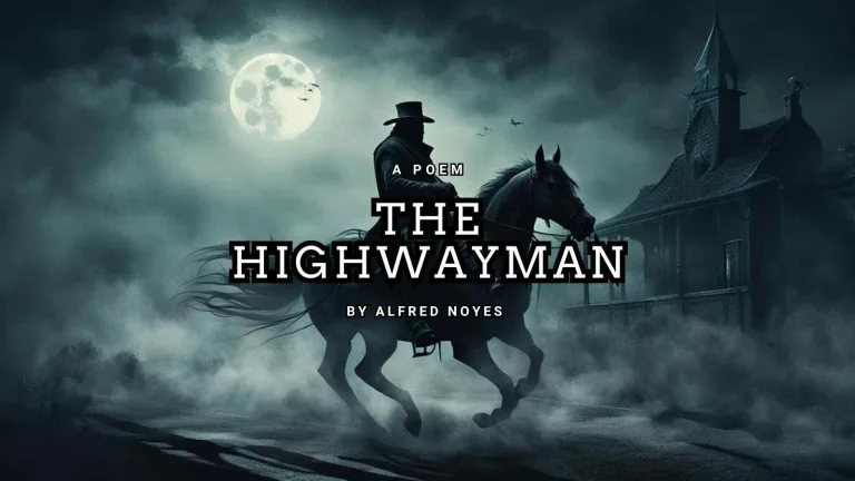 THE HIGHWAYMAN by Alfred Noyes (1880-1958)