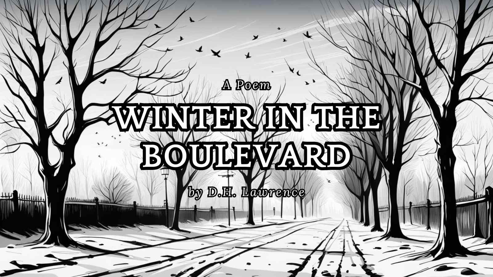 Winter In The Boulevard