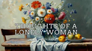 Thoughts of a Lonely Woman by Kristy Raines