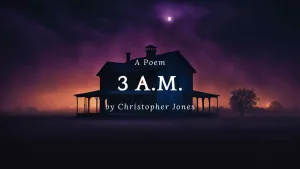 3 A.M. by Christopher Jones