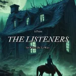 THE LISTENERS by Walter De La Mare