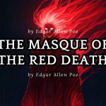 THE MASQUE OF THE RED DEATH by Edgar Allen Poe2