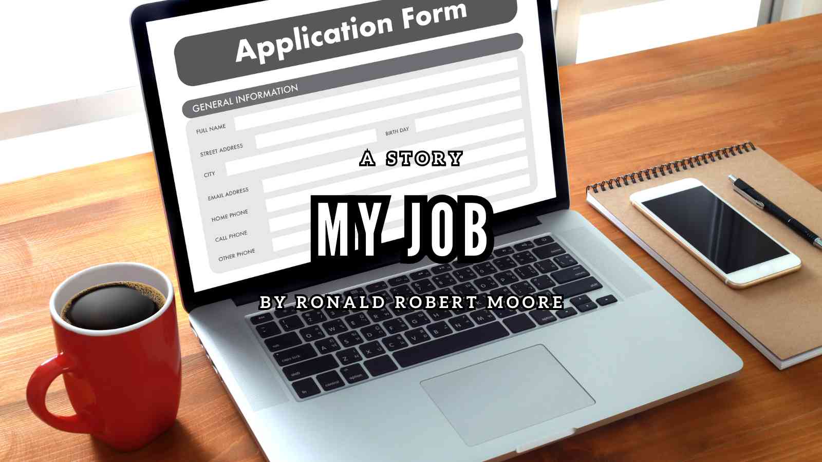 My Job by Ronald Robert Moore