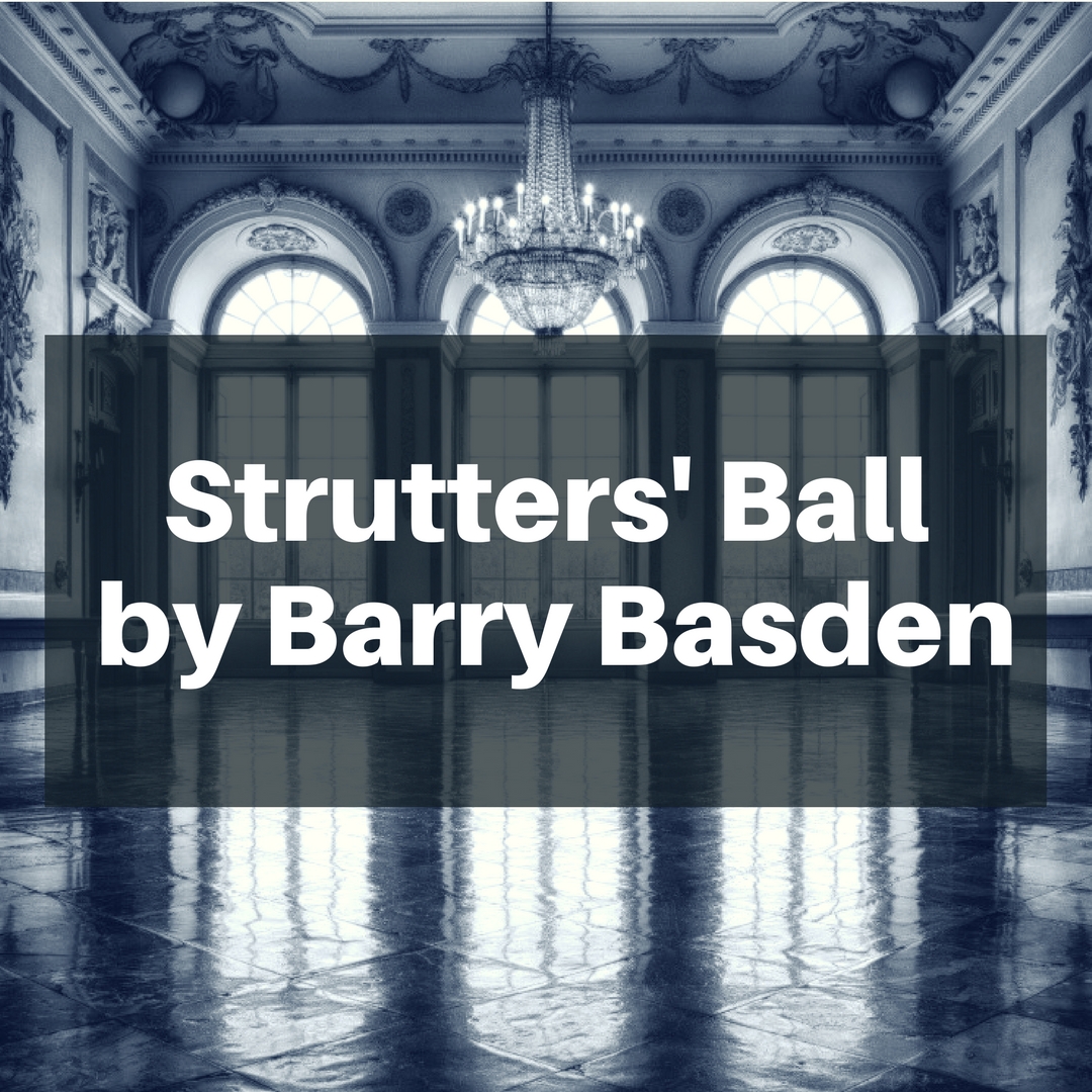 Strutters' Ball by Barry Basden