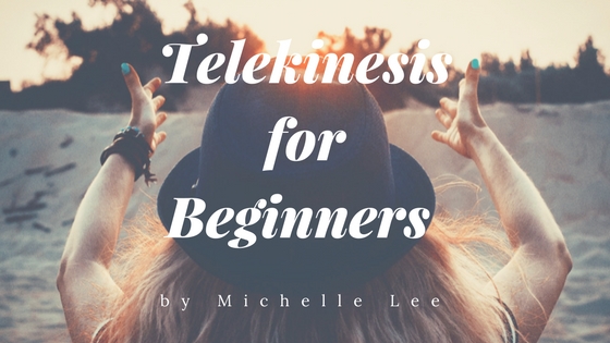 Telekinesis for Beginners