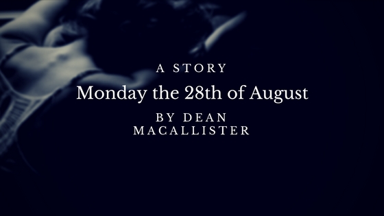 Monday the 28th of August