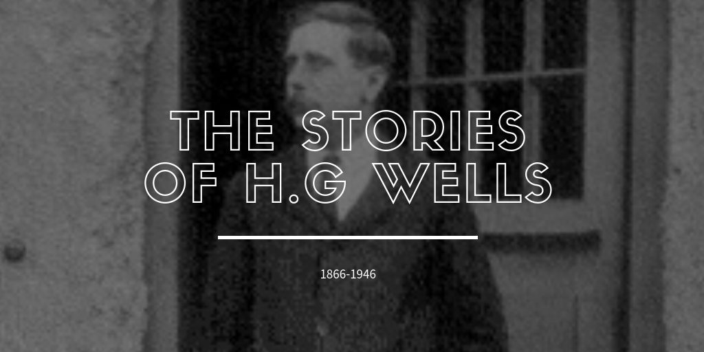 H.G. Wells Short Stories by H.G. Wells