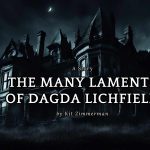 The Many Laments of Dagda Lichfield by Kit Zimmerman 