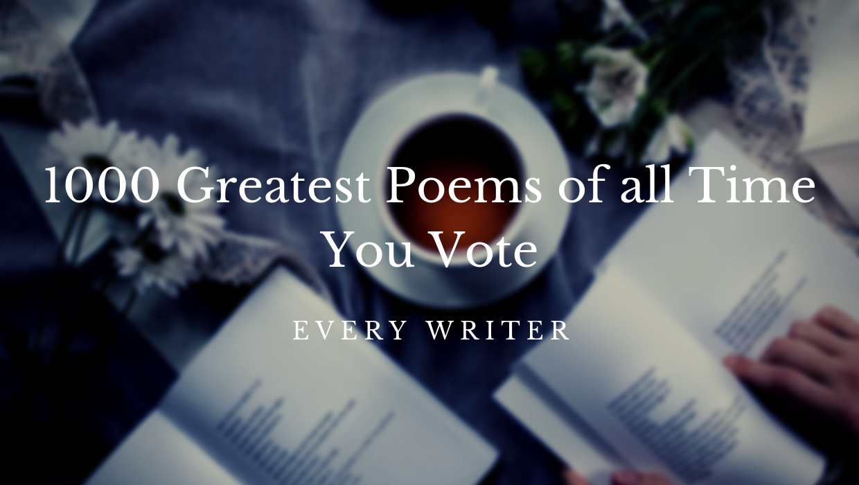 1000 Greatest Poems of all time.