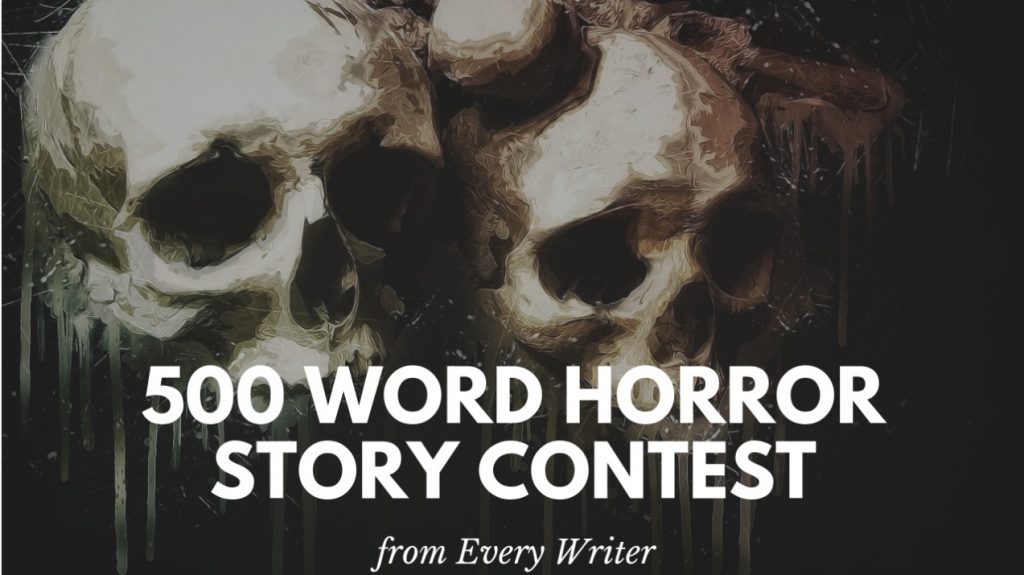 2018-500-word-scary-story-contest-everywriter