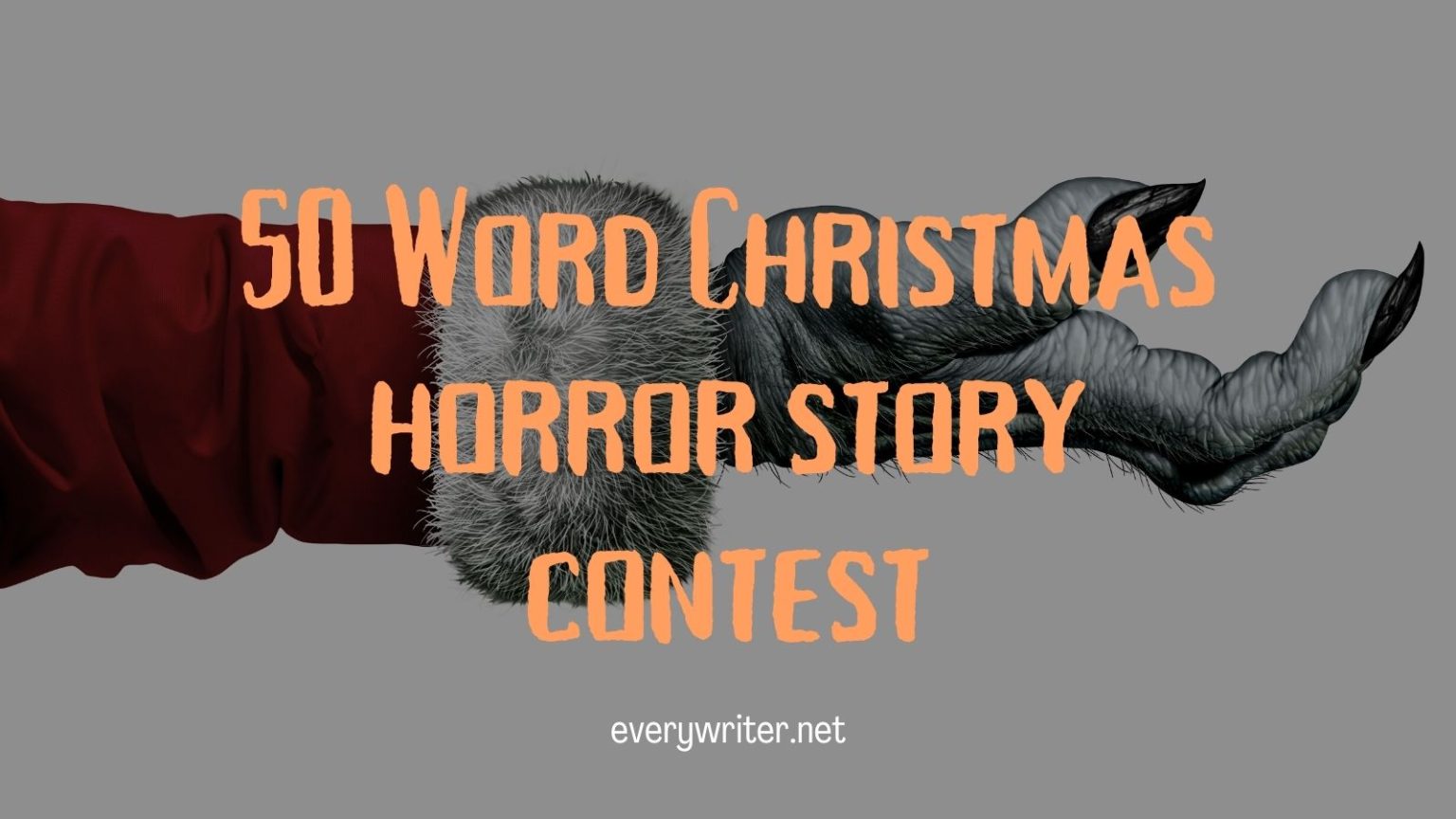 50 Word Christmas Horror Story Contest Everywriter 1802