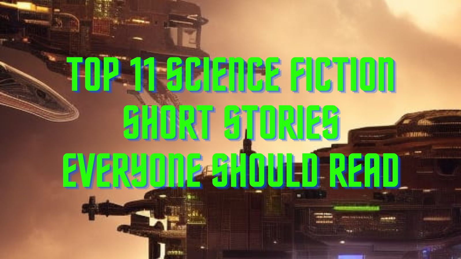 top-11-science-fiction-short-stories-everyone-should-read-everywriter