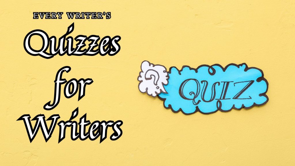 Quizzes for Writers