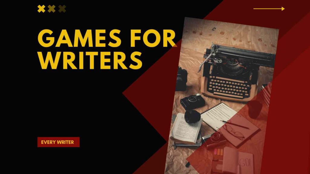 Games for Writers